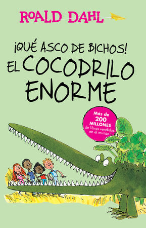 ¡Qué asco de bichos! / El Cocodrilo Enorme