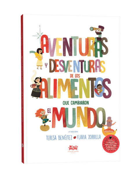 Aventuras y desventuras de los alimentos que cambiaron el mundo