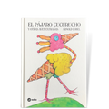 El pájaro cucurucho y otras aves extrañas - Leo Leo Libros