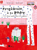 Pregúntale a tu padre... y otras frases misteriosas de los adultos - Leo Leo Libros